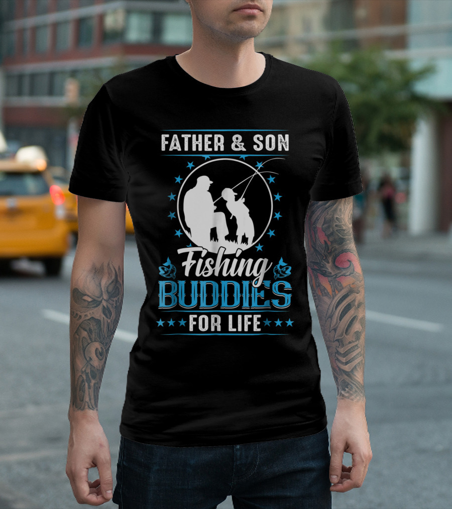 Father and Son Fishing Buddies for Life T-Shirt