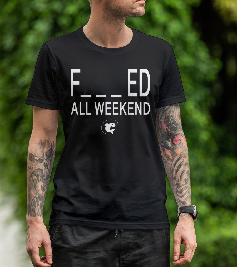 Fished All Weekend Funny Fishing Tee Cod Fish Image T-Shirt