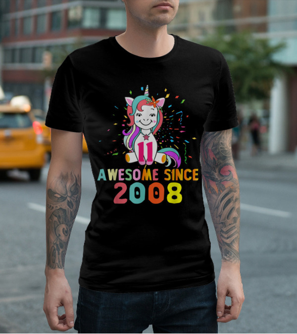 11 Awesome Unicorn Birthday 2008 Since T-Shirt