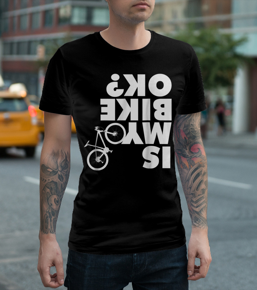 Funny Upside Down Is My Bike Ok Mountain Bike T-Shirt