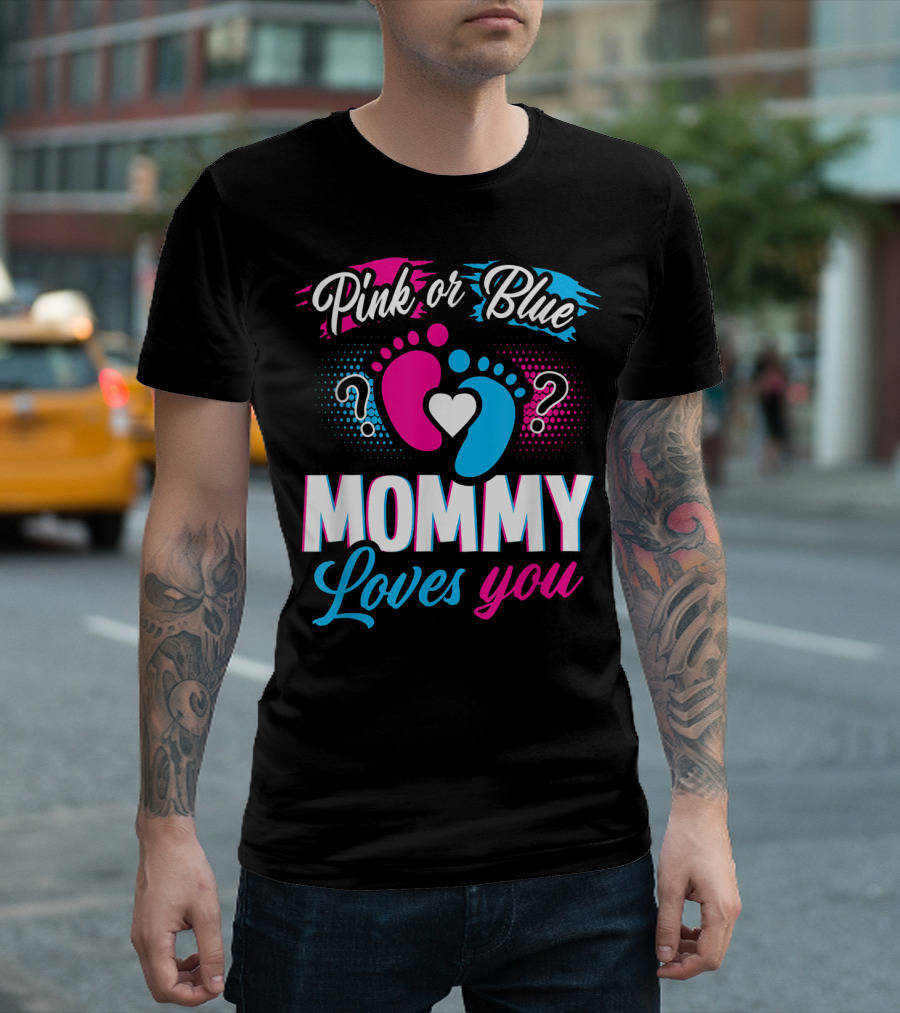 Pink Or Blue Mommy Loves You Hearts and Baby Footprints T-Shirt