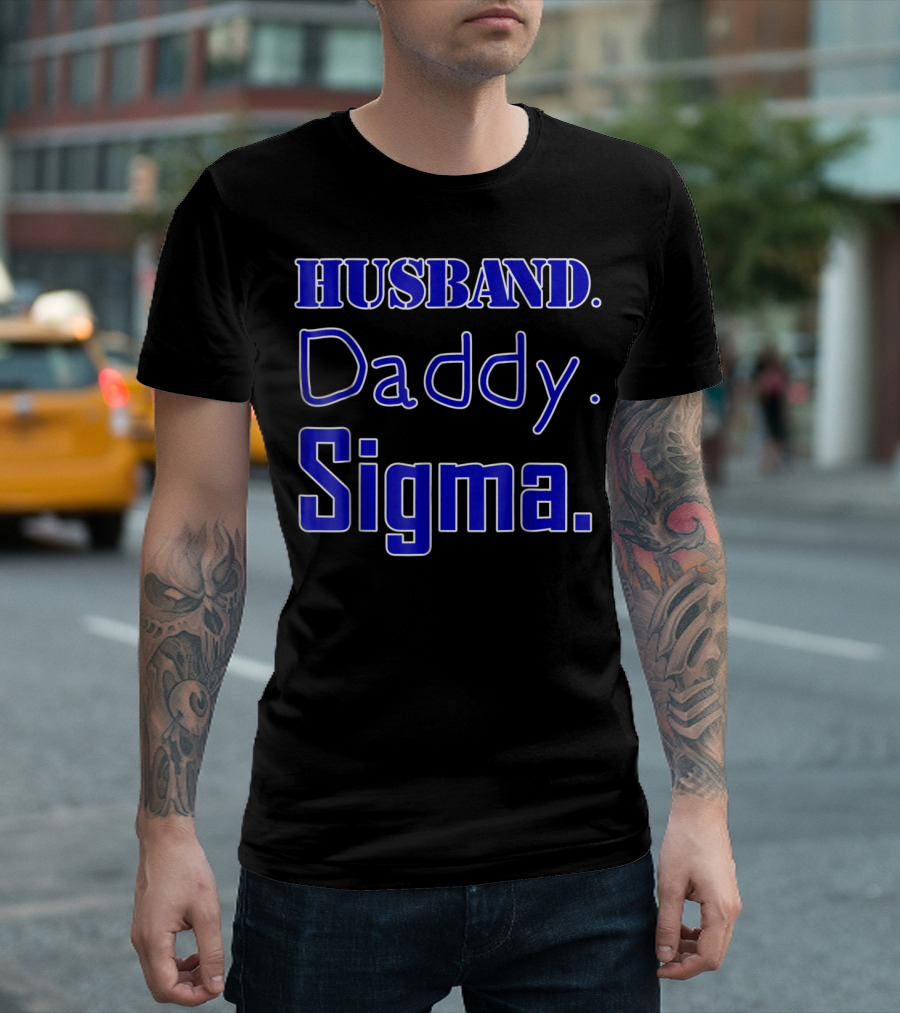 Husband Daddy Sigma T-Shirt