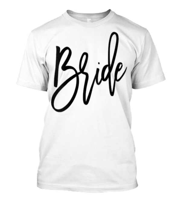 Bride Newlywed Engagement T-Shirt