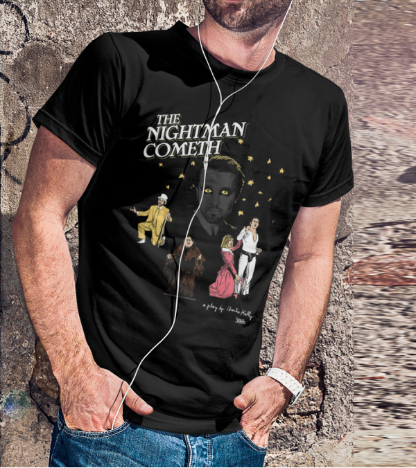 The Nightman Cometh It's Always Sunny In Philadelphia A Play By Charlie Kelly T-Shirt
