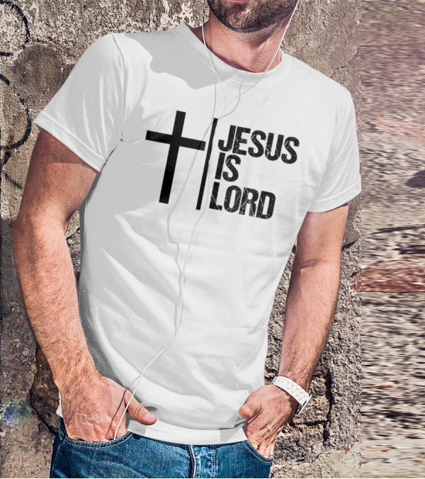 Jesus Is Lord Cross Faith Christian Bible T-Shirt