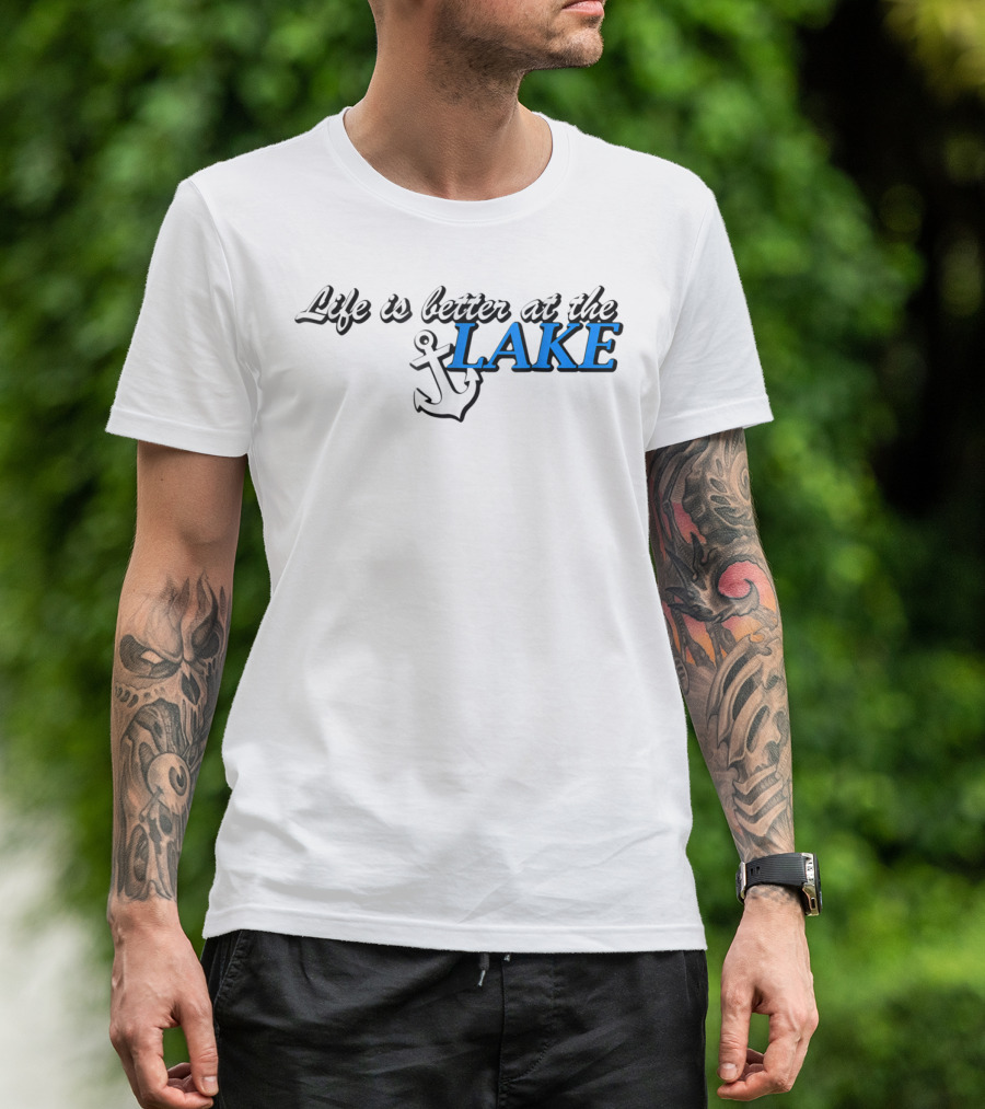 Life Is Better At The Lake Anchor T-Shirt