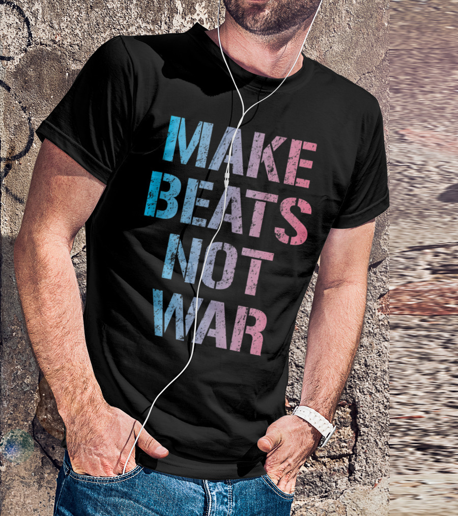 Make Beats Not War Trippy EDM Rave Colorful Festival Text T-Shirt