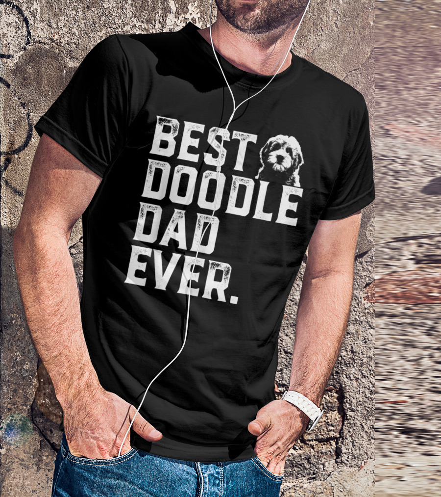 Best Goldendoodle Dad Ever Best Doodle Dad T-Shirt
