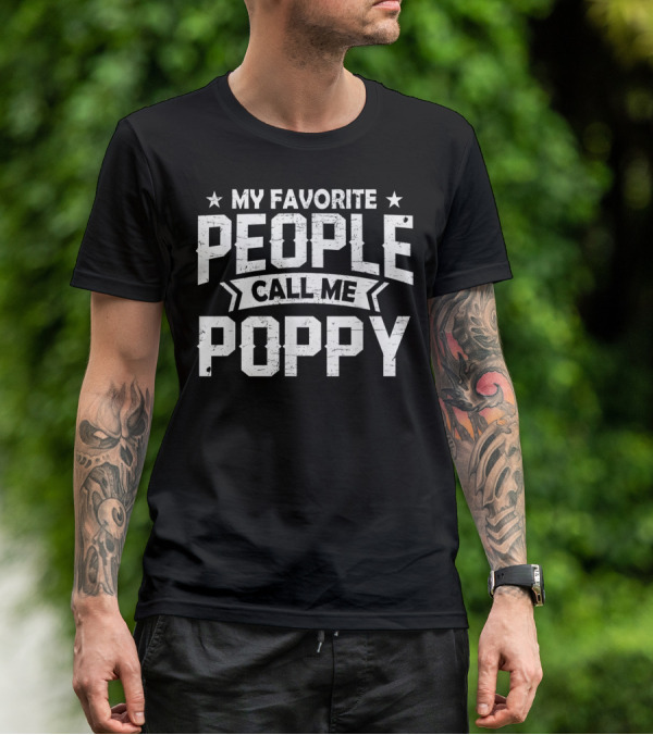 Mens My Favorite People Call Me Poppy Stars T-Shirt