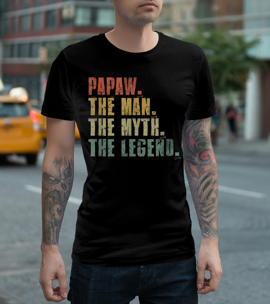 PAPAW THE MAN THE MYTH THE LEGEND T-Shirt