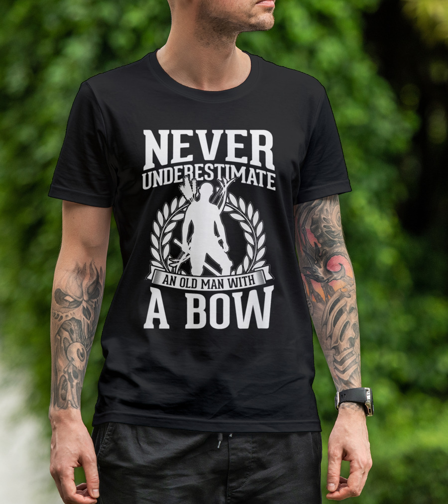 Never Underestimate An Old Man With A Bow Silhouette Archery Laurel Wreath T-Shirt