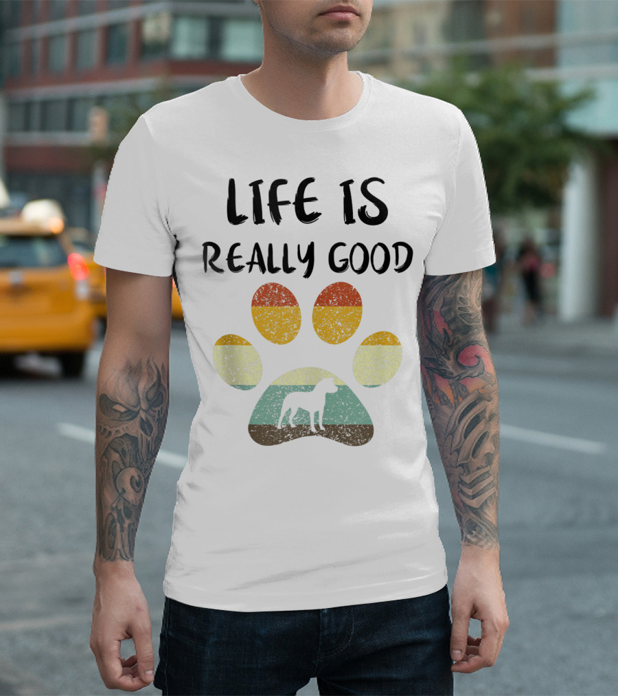 Life Is Really Good Vintage Dog Paw Pitbull Dad T-Shirt