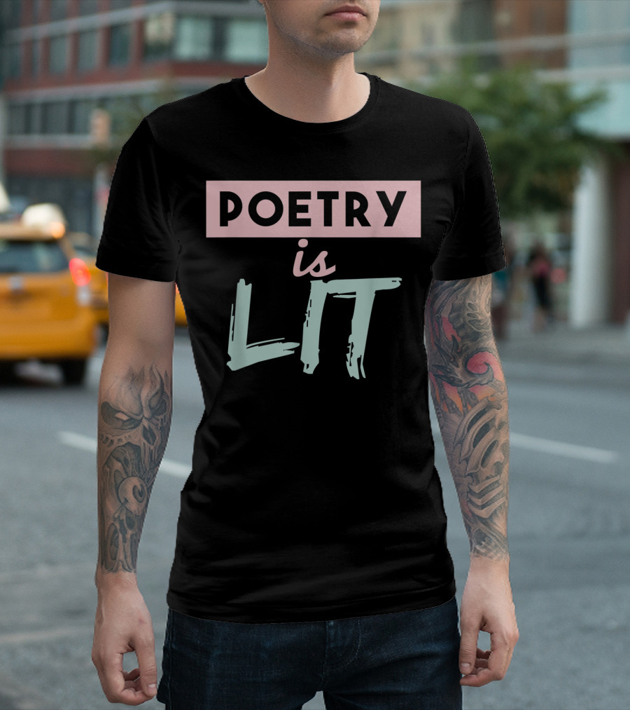 Poetry Is Lit Graduation Chalk Quote Ideas T-Shirt