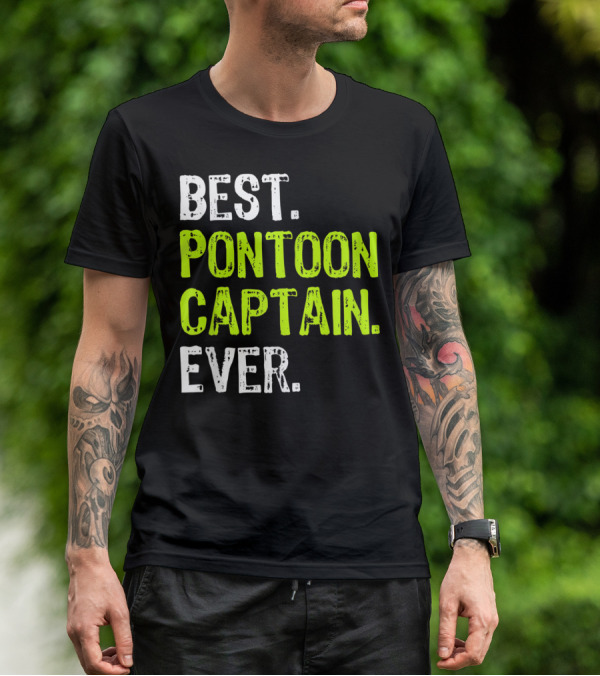Best Pontoon Captain Ever Funny Boat Lake T-Shirt