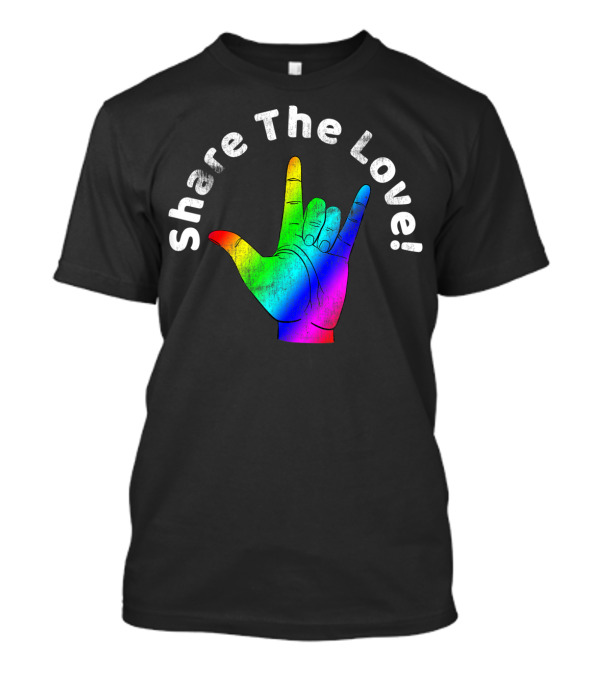Share The Love Sign Language Rainbow Vintage Hand T-Shirt