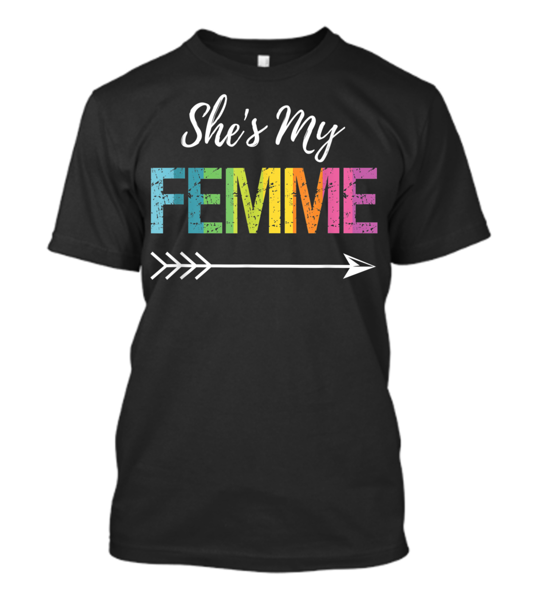 She's My Femme Lesbian Matching Couples Rainbow Arrow T-Shirt