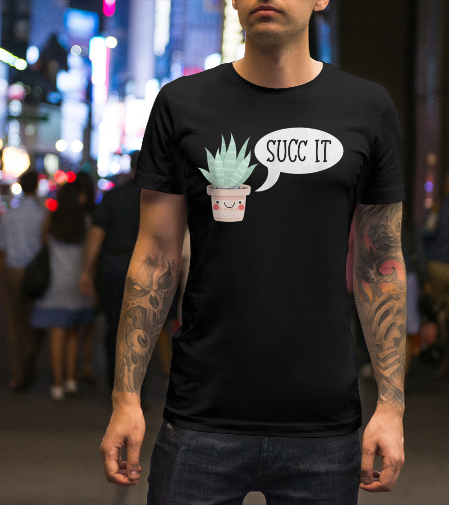 Succ It Cute Kawaii Succulent Plant Pot With Indoor Charm T-Shirt