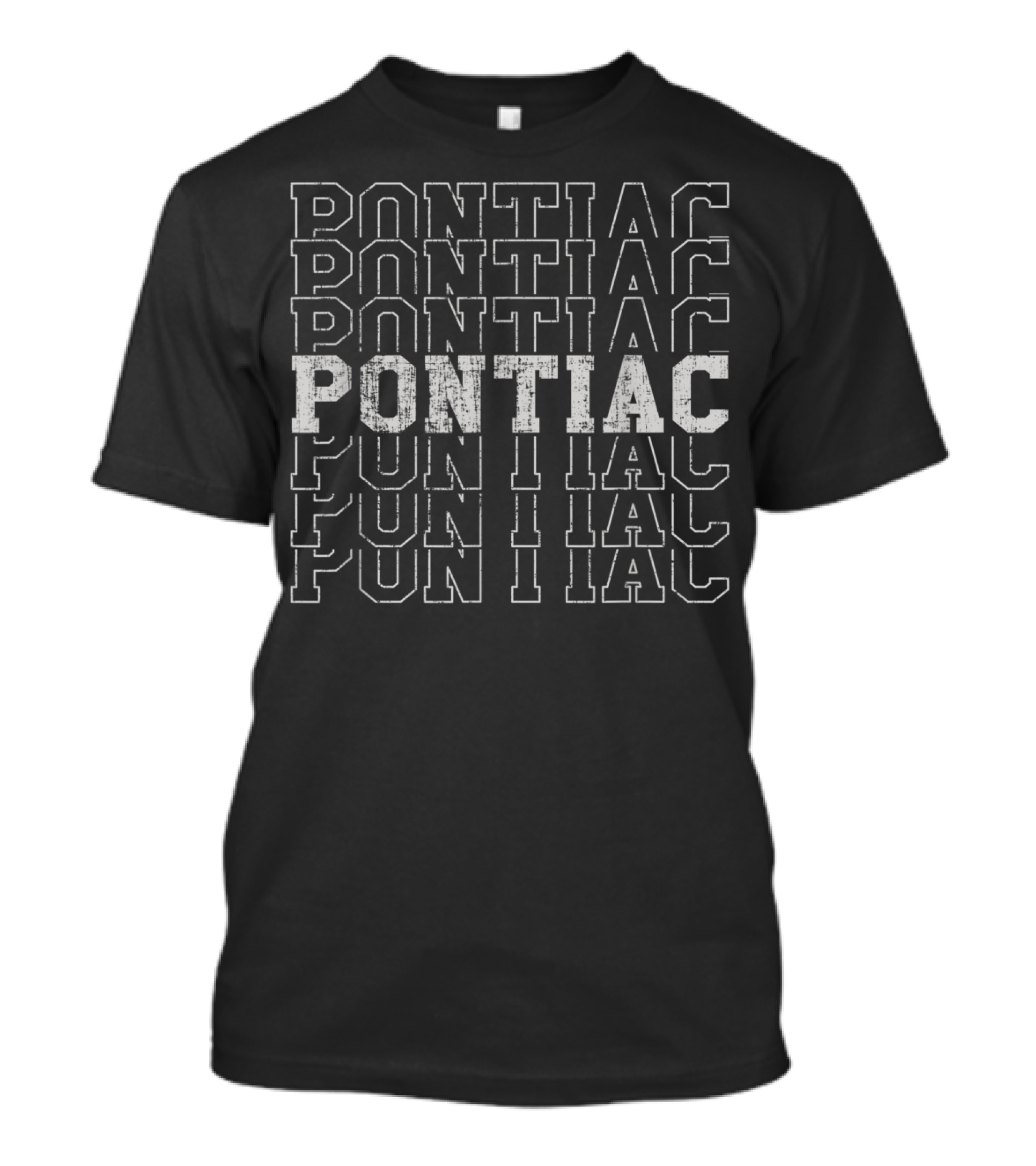Pontiac Michigan Repeated Text T-Shirt