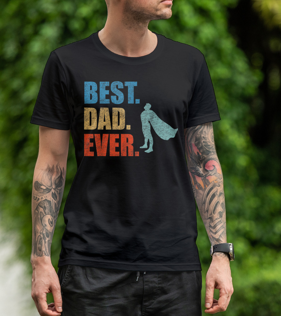 Best Dad Ever Superhero Vintage Father's Fun T-Shirt