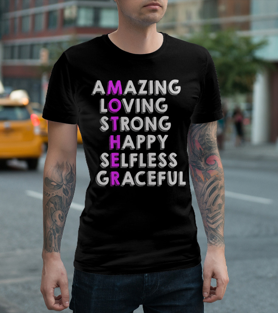 Amazing Loving Strong Happy Selfless Graceful Mother Birthday from Husband Daughter T-Shirt