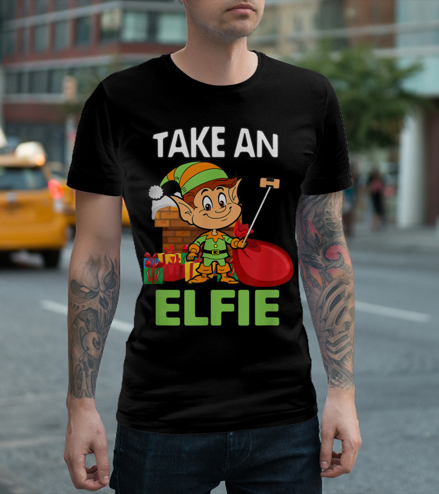 Take an Elfie Elf Family Christmas Holiday T-Shirt