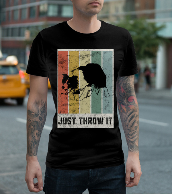 Just Throw It I Love My Border Collie Mom Herd T-Shirt