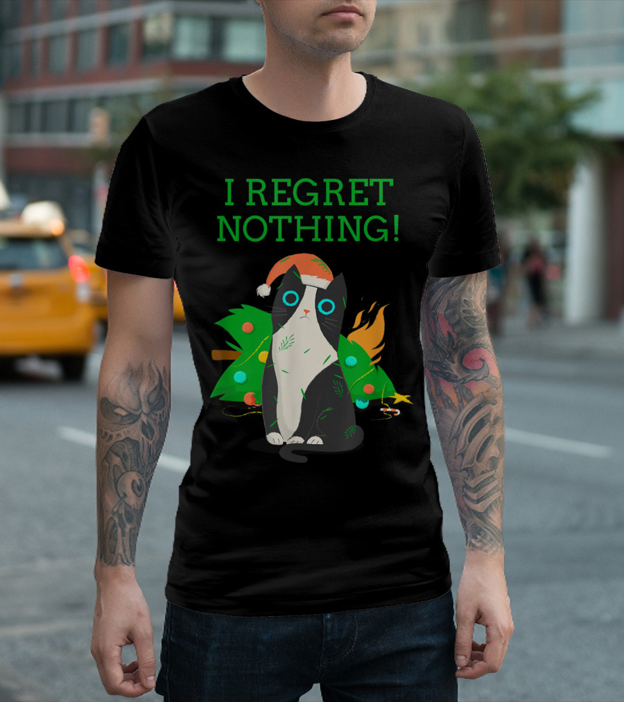 I Regret Nothing Funny Cat with Santa Hat and Christmas Tree T-Shirt