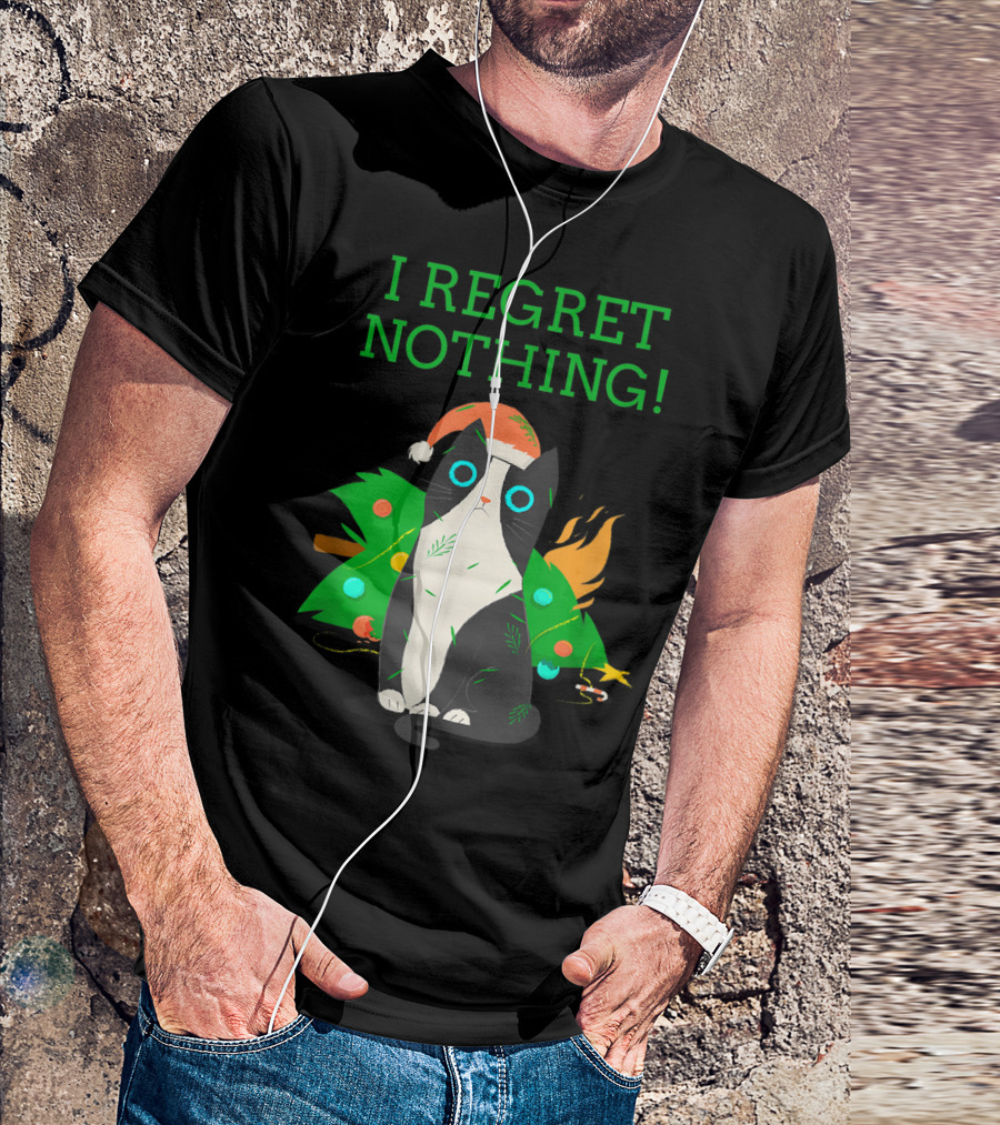 I Regret Nothing Funny Cat With Santa Hat And Christmas Tree T-Shirt
