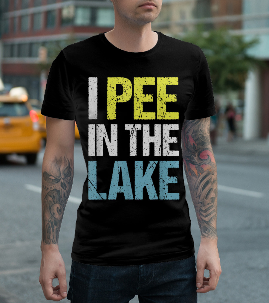 I Pee In The Lake Funny Summer T-Shirt