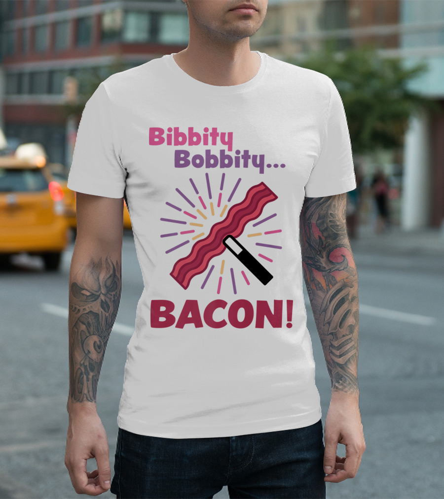 Bibbity Bobbity Bacon Wand Magic Explosion T-Shirt