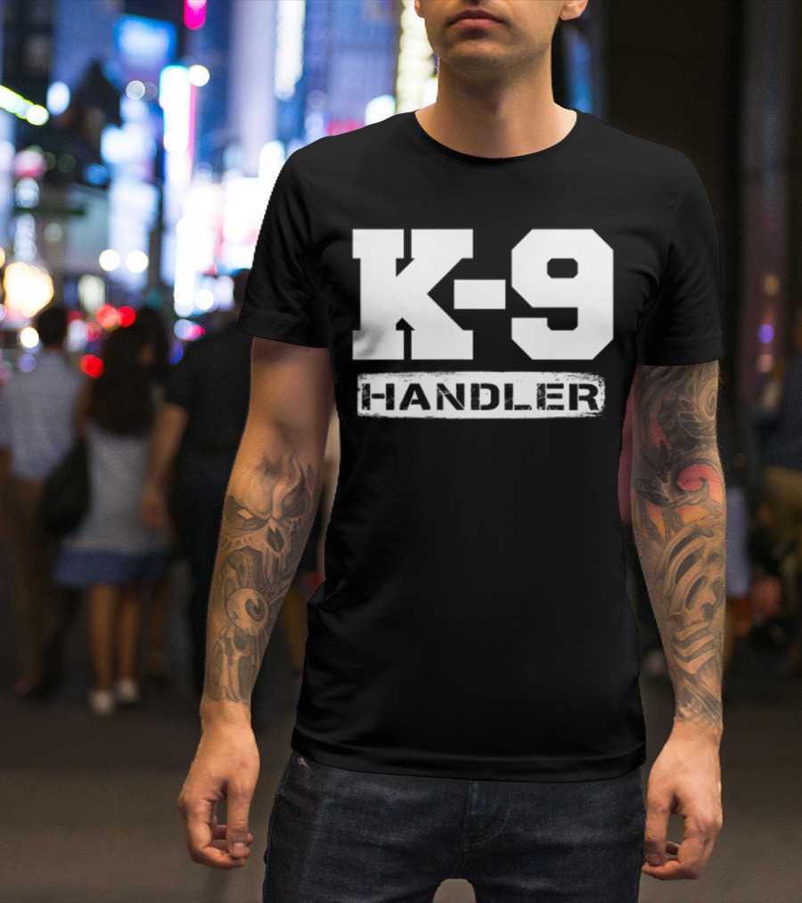 K-9 Handler Police Sheriff Cops Law Enforcement Du T-Shirt