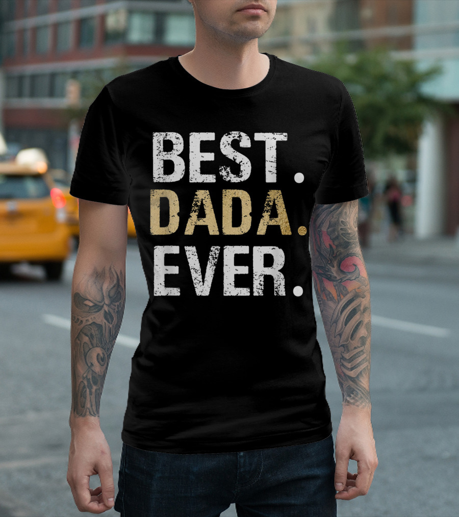 Best Dada Ever Mens Graphic from Granddaughter T-Shirt