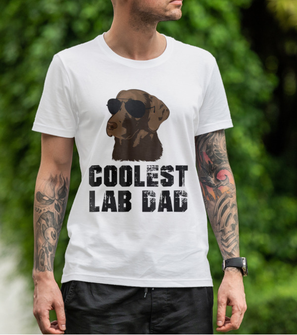 Coolest Lab Dad Funny Chocolate Labra Wearing Sunglasses T-Shirt