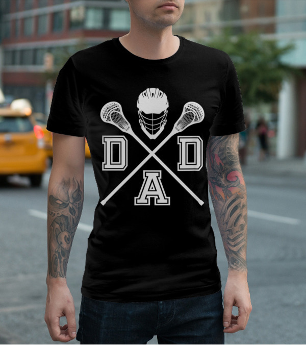 Lacrosse DAD Father's Day LAX Helmet And Sticks T-Shirt