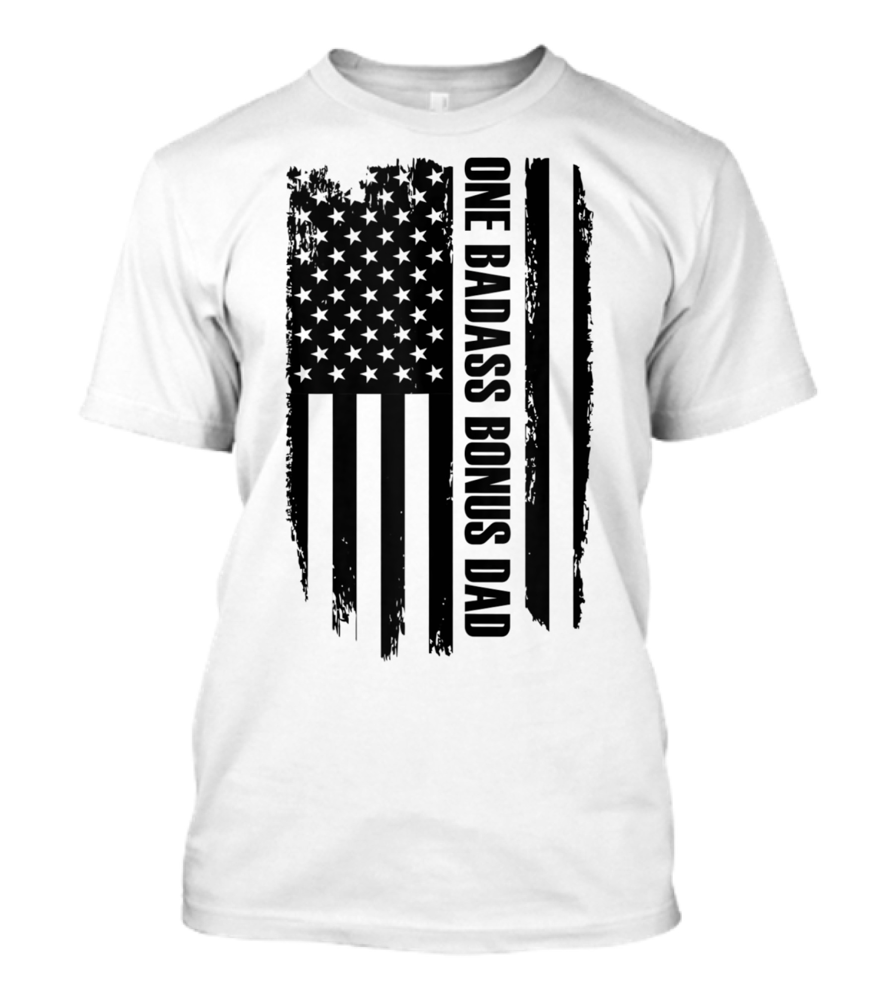 One Badass Bonus Dad American Flag T-Shirt