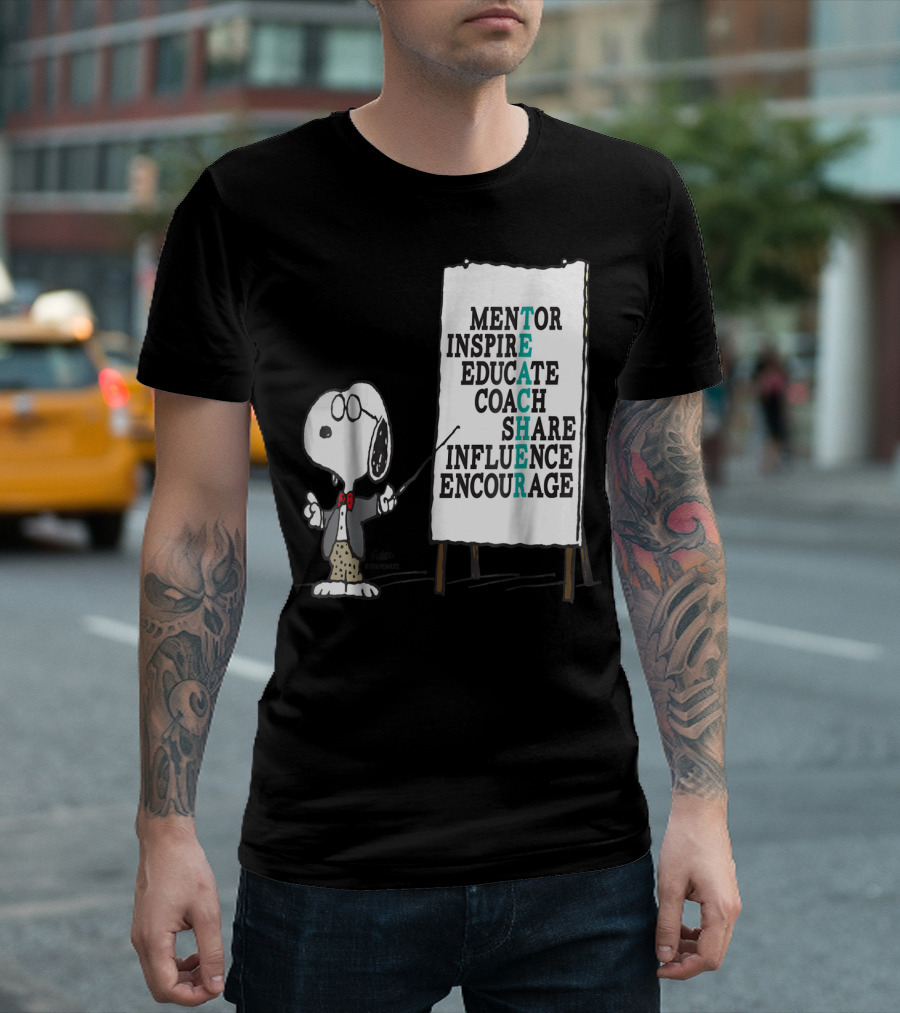 Peanuts Snoopy Teacher Mentor Inspire Educate Coach Share Influence Encourage T-Shirt