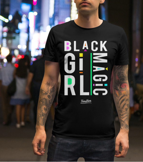 Proud Black Girl Magic By TeesHive T-Shirt