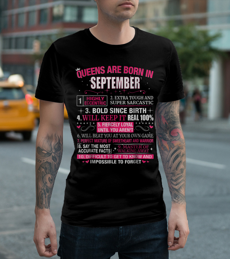 Queens Are Born In September Highly Eccentric Extra Tough Bold Loyal Sweetheart Warrior T-Shirt