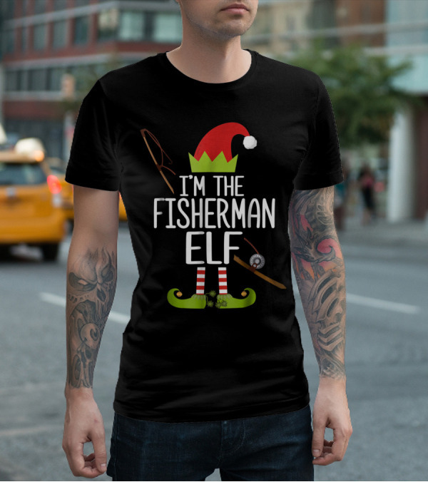 I'm The Fisherman Elf Christmas Hat And Fishing Gear T-Shirt