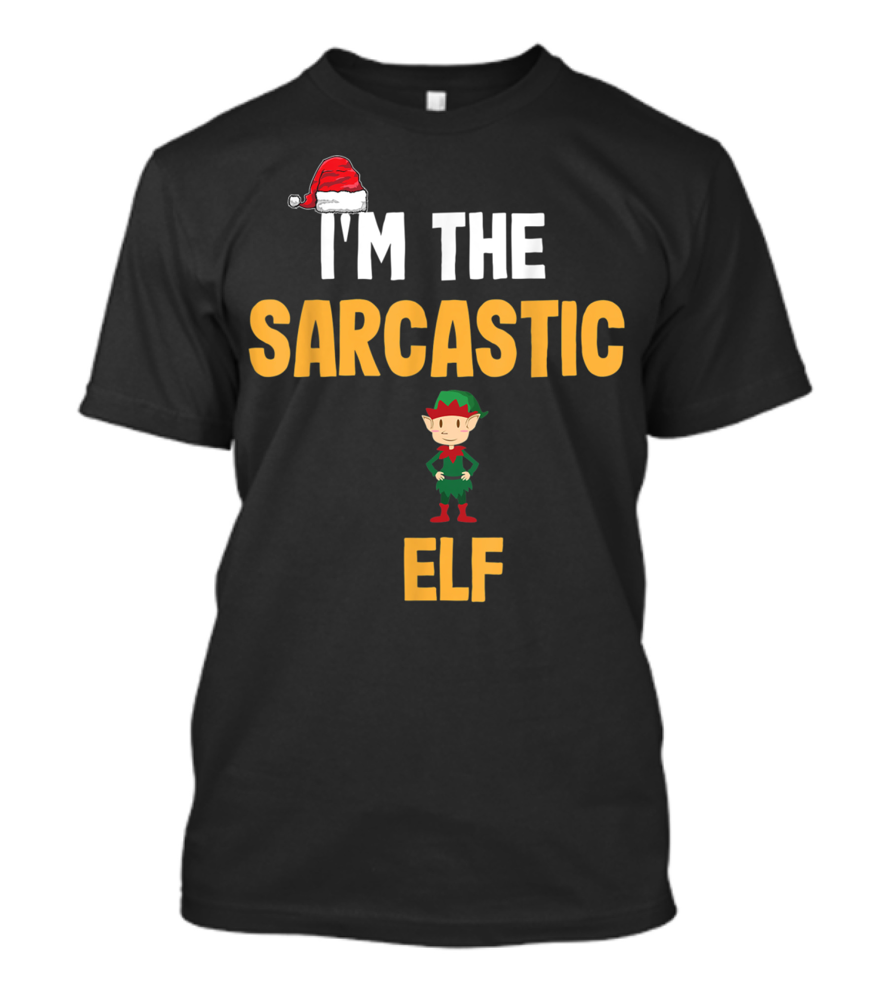 I'M THE SARCASTIC ELF Christmas Hat Red Green T-Shirt