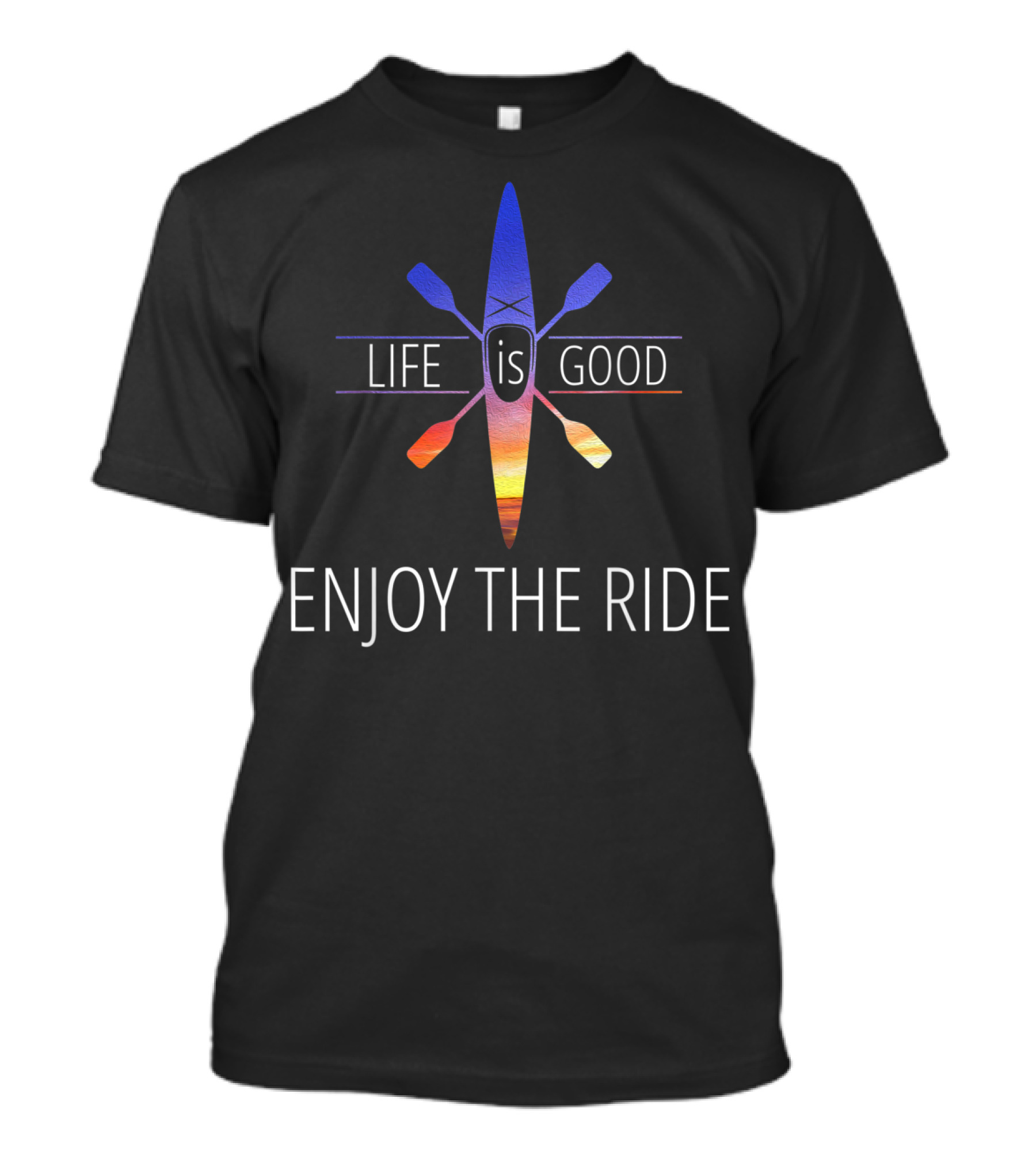 Life Is Good Enjoy The Ride Kayak Fishing T-Shirt