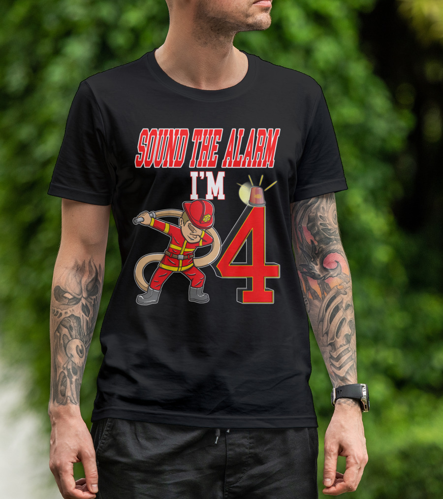 Sound The Alarm I'm 4 Firefighter Dabbing Birthday T-Shirt