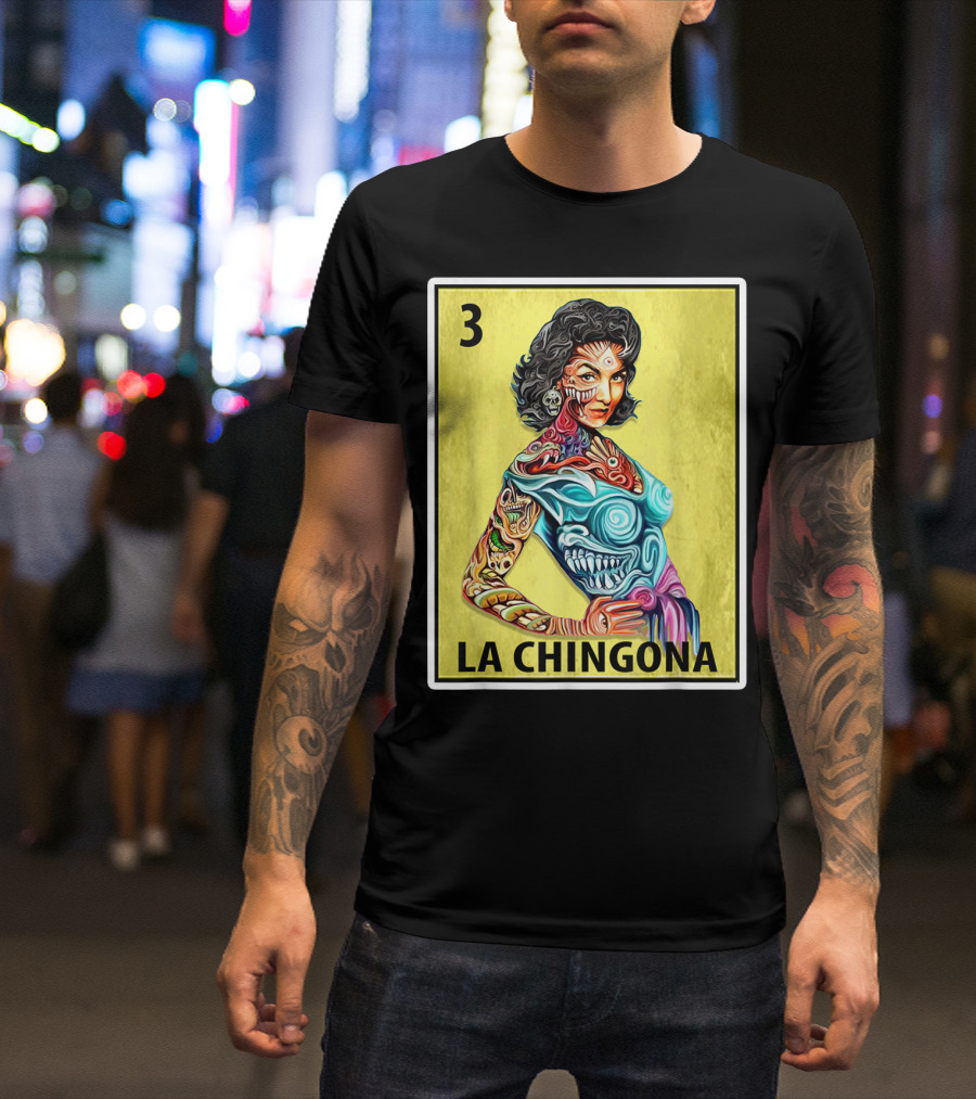La Chingona Loteria Card 3 Tattoo Art La Dama T-Shirt