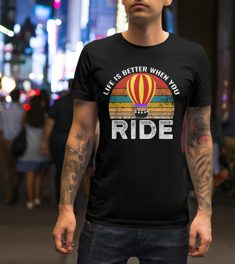 Life Is Better When You Ride Retro Hot Air Balloon Stripes T-Shirt