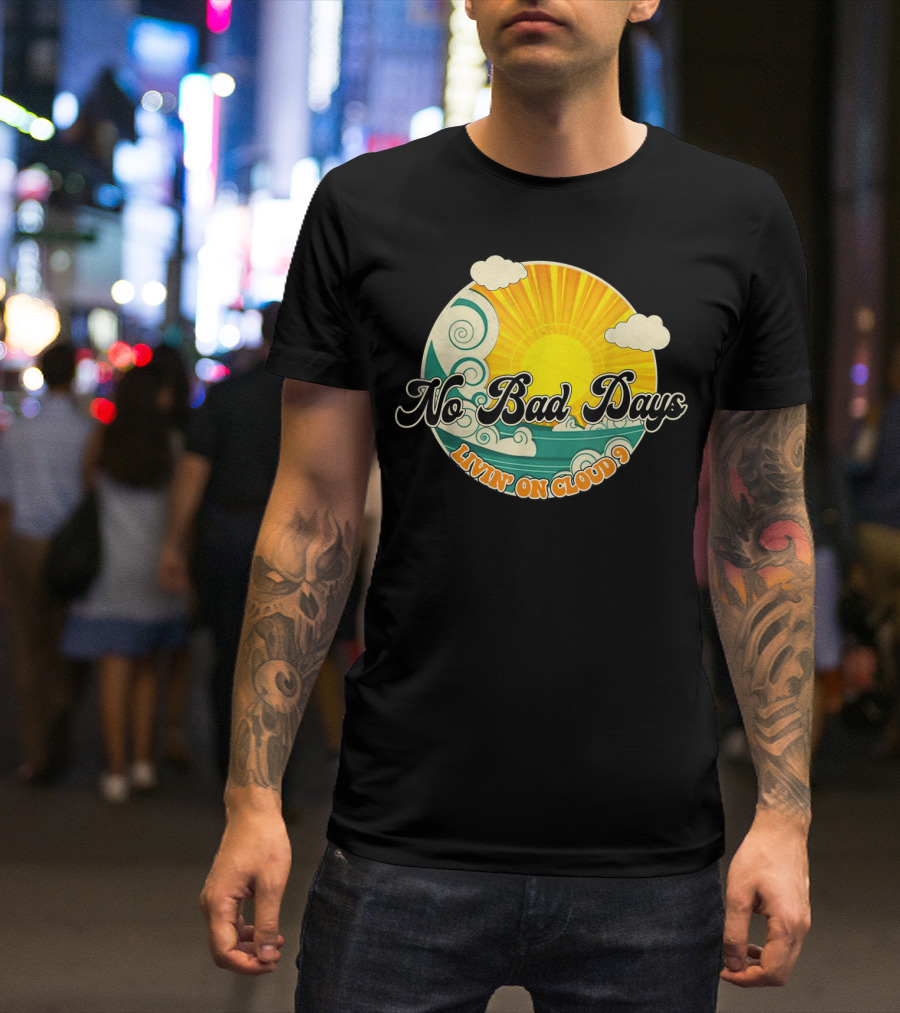 No Bad Days Livin On Cloud 9 Retro Sun And Waves T-Shirt