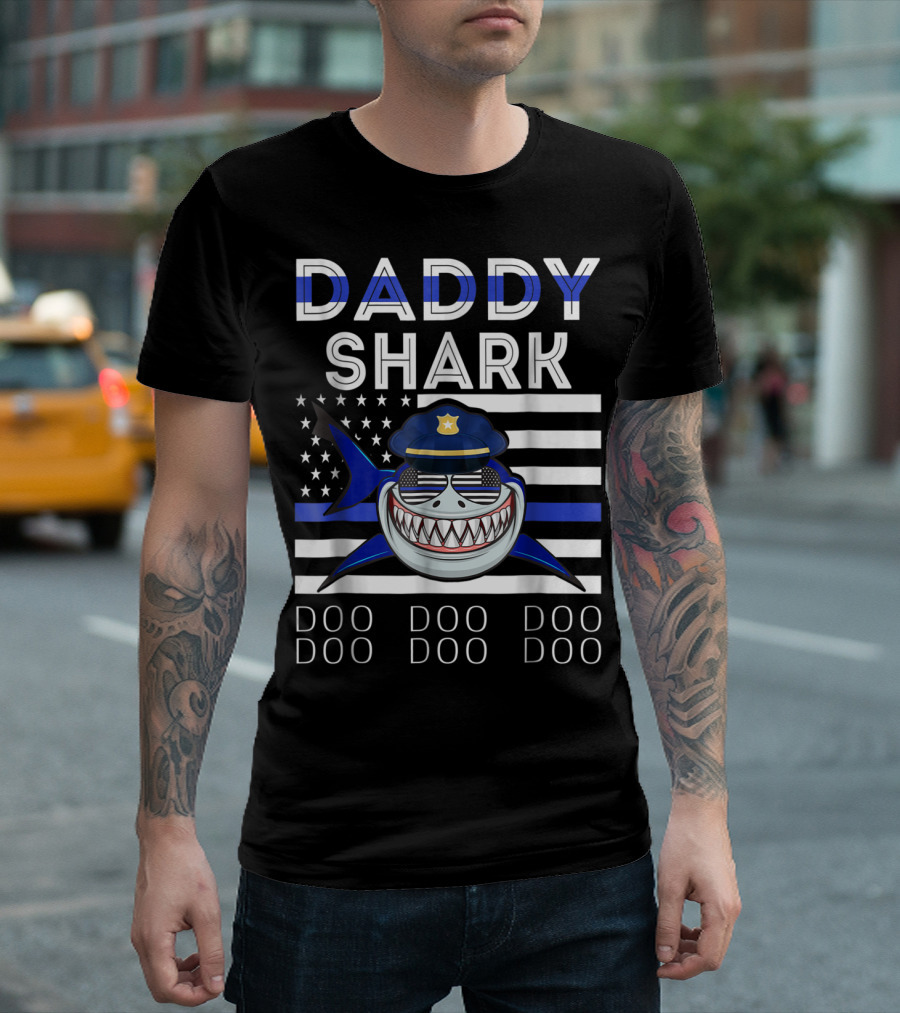 Daddy Shark Police Doo Doo Doo Blue Line Flag T-Shirt