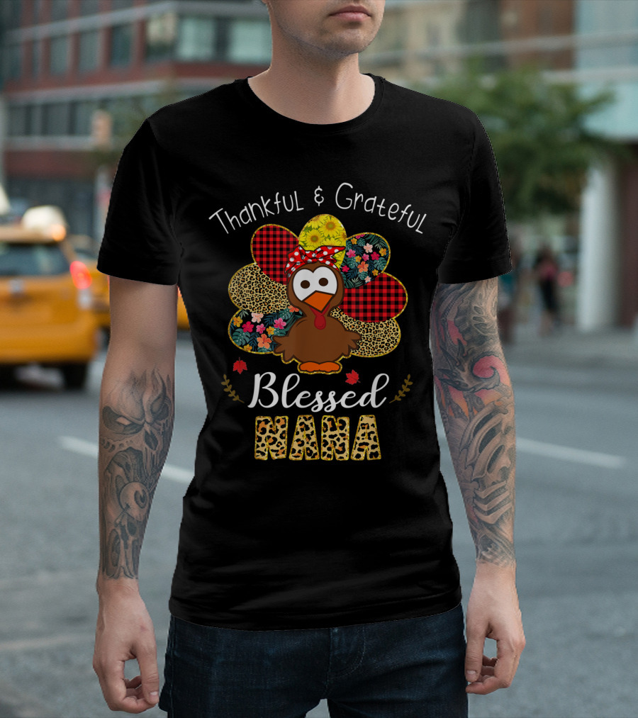 Thankful Grateful Blessed Nana Leopard Plaid Floral Turkey T-Shirt