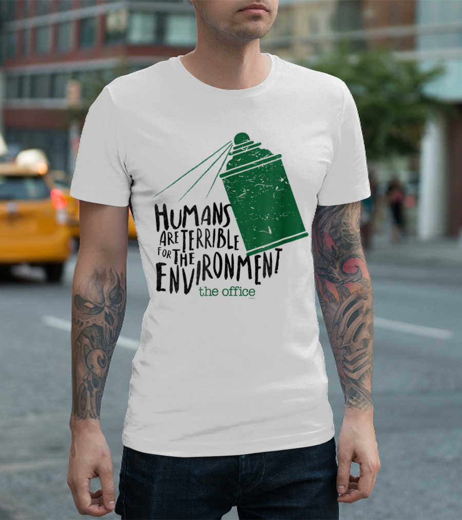 The Office Humans Are Terrible for the Environment T-Shirt