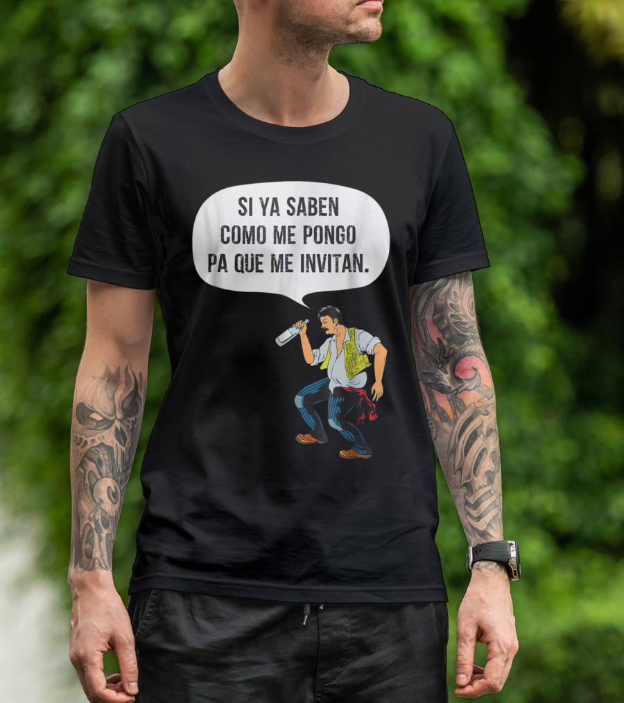 Si Ya Saben Como Me Pongo Pa Que Me Invitan Bottle Man T-Shirt