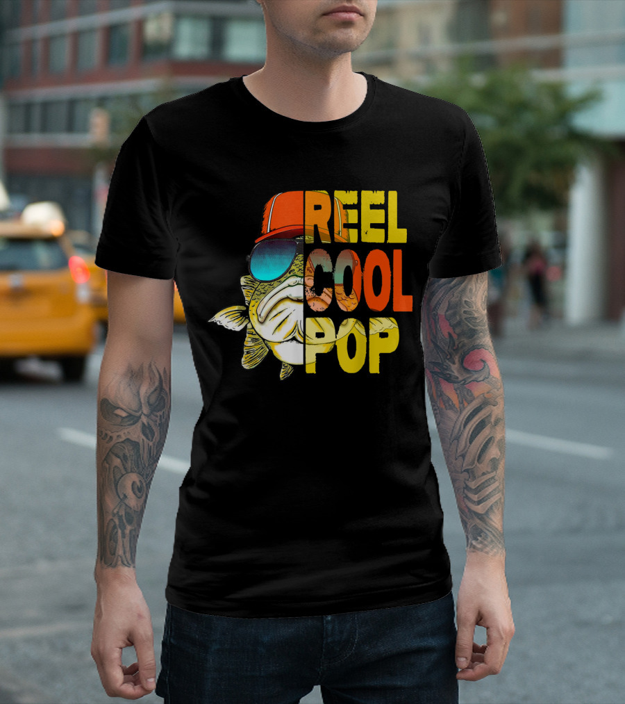 Reel Cool Pop Father's Day Fisherman Shirt With Sunglasses And Cap T-Shirt